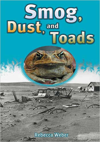 Smog, Dust, and Toads>